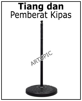 Tiang dan Pemberat Kipas